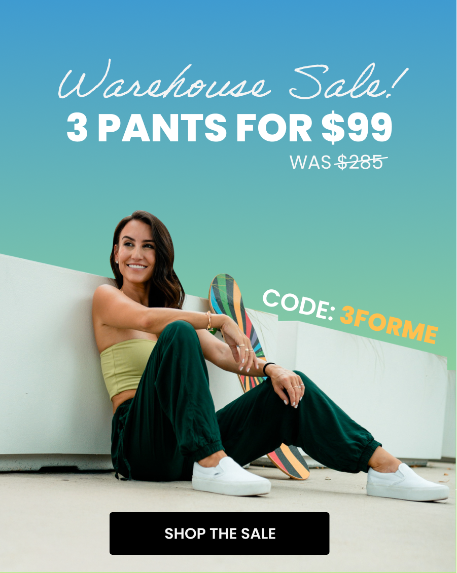 WAREHOUSE SALE - THREE PANTS ONLY $99